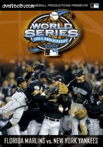 2003 World Series Video - New York Yankees vs. Florida Marlins Cover