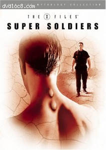 X, The-Files Mythology, Vol. 4 - Super Soldiers