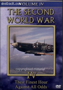 Second World War, The : Volume 4 - Their Finest Hour / Against All Odds