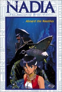 Nadia, Secret of Blue Water (Vol. 3) - Aboard the Nautilus