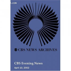 CBS Evening News (April 10, 2002) Cover