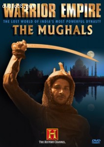 Warrior Empire - The Mughals (History Channel) Cover