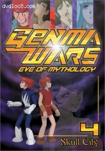 Genma Wars: Eve of Mythology, Vol. 4 - Skull City Cover