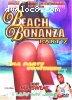 Beach Bonanza, Part 2: Tha Party Continues...