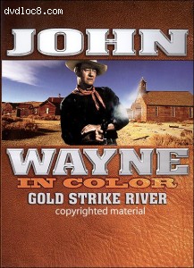 John Wayne: Gold Strike River Cover