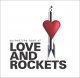 Sorted Best of Love &amp; Rockets