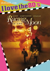 Racing with the Moon (I Love The 80's) Cover
