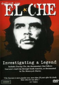 El Che - Investigating a Legend Cover