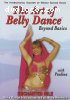 Art of Belly Dance, Beyond Basics: Enchanted Nile Belly Dance Instruction and Full Body Workout, The