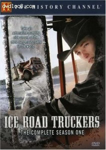 Ice Road Truckers - The Complete Season 1 (History Channel)