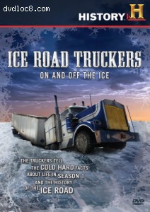Ice Road Truckers: On &amp; Off The Ice Cover