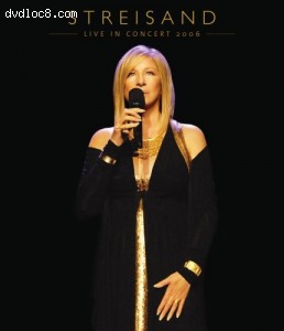 Barbra Streisand: Live in Concert 2006 [Blu-ray] Cover