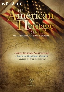 American Heritage Series, Vol. 6: When Religion was Culture, Faith in Our Early Courts, Myths of the Judiciary