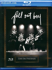Fall Out Boy: Live In Phoenix [Blu-ray]