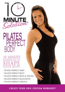10 Minute Solution: Pilates Perfect Body Cover