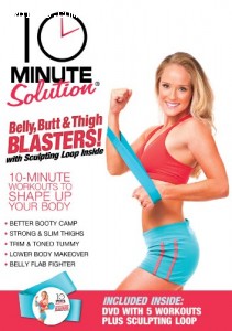 10 Minute Solution: Belly, Butt &amp; Thigh Blasters! (With with Sculpting Loop) Cover