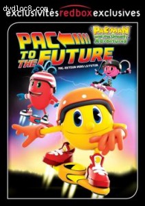 PAC-MAN and the Ghostly Adventures: Pac to the Future Cover