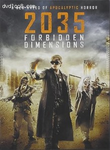 2035: Forbidden Dimensions