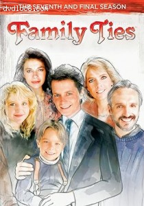 Family Ties: The 7th &amp; Final Season Cover