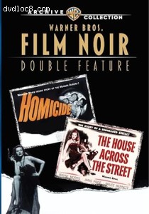Warner Bros. Film Noir Double Feature (Homicide / The House Across the Street) Cover