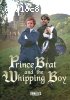 Prince Brat and The Whipping Boy